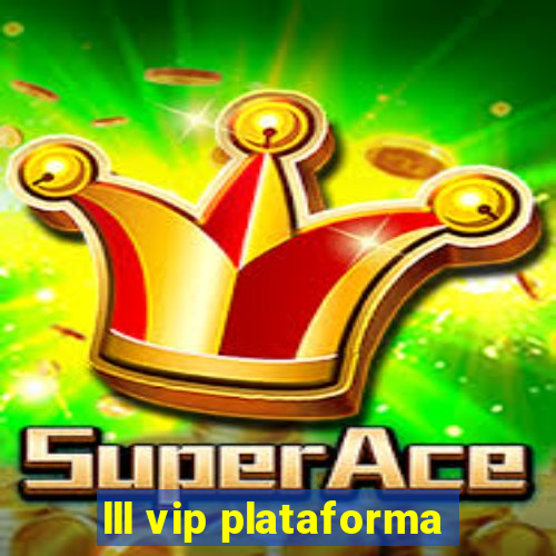 lll vip plataforma